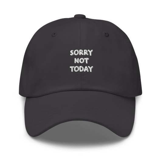 Casquette Sorry Not Today – accessoire streetwear relax - Grey